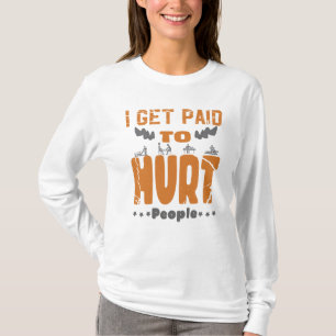 Camiseta Me Pagan Para Dañar A La Gente
