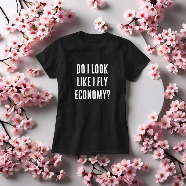 Camiseta ¿Me Parece Que Vuelo A Economía Cita De Viajes Gra (Subido por el creador)