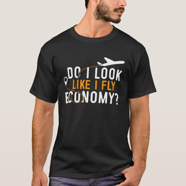 Camiseta ¿Me Parece Que Vuelo A Economía De Primera Clase F (Anverso)