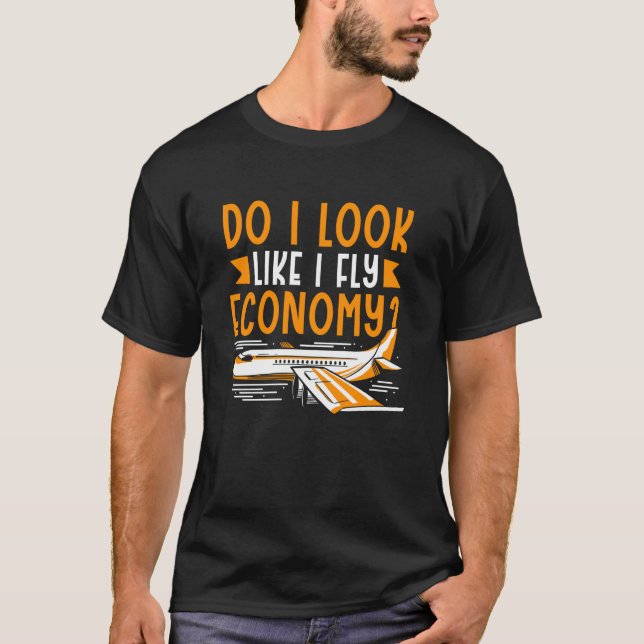 Camiseta ¿Me Parece Que Vuelo A Economía De Primera Clase F (Anverso)