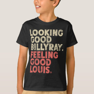 Camiseta Me parece un buen Billy Ray sintiendo buenas exist