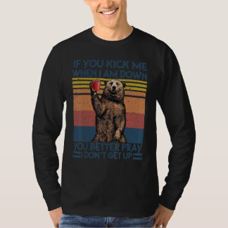 Camiseta Me Pateas Cuando Estoy Caído Mejor Reza Oso Vi
