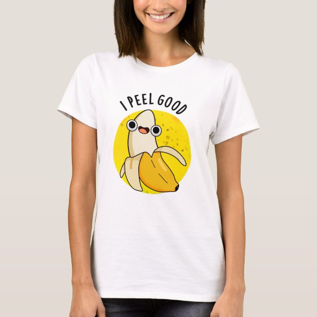 Camiseta Me Peel Buena Graciosa Fruit Banana Pun (Anverso)