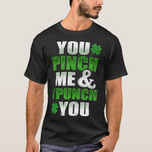 Camiseta me pellizcas y te golpeo el día de los maricones