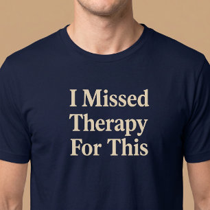 Camiseta Me Perdí La Terapia Para Esto