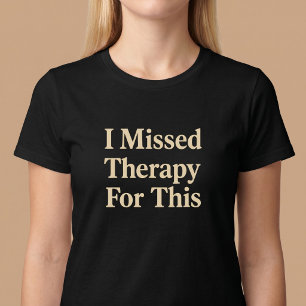 Camiseta Me Perdí La Terapia Para Esto