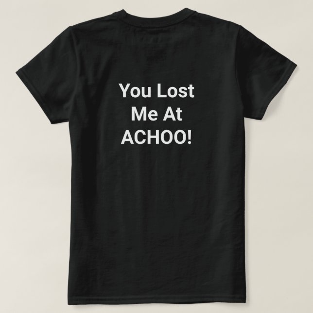 Camiseta ¡Me Perdiste en ACHOO! (Reverso del diseño)