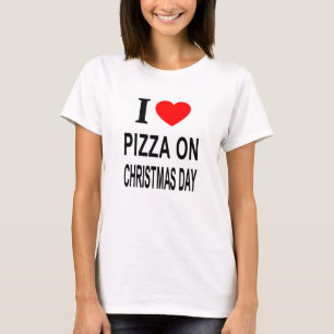 Camiseta Me ❤️ PIZZA EL DÍA DE NAVIDAD AMO PIZZA EN NAVIDAD