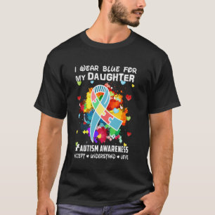 Camiseta Me pongo azul por mi hija Acepto Entiendo Amo