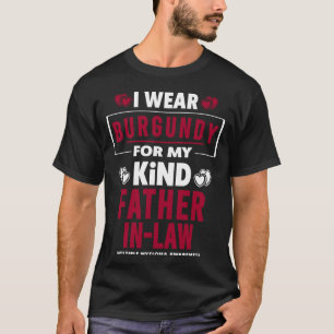 Camiseta Me pongo burgundy por mi suegro - Mieloma múltiple