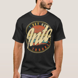 Camiseta Me Pongo En Problemas Con El Mejor Amigo Del BFF B