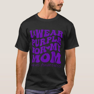 Camiseta Me pongo morado por mi mamá concienciación sobre l