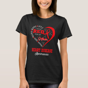 Camiseta Me Pongo Rojo Por Mi Madre Enfermedad Cardíaca Sen