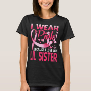 Camiseta Me Pongo Rosa Por Mi Hermana Pequeña Conciencia De