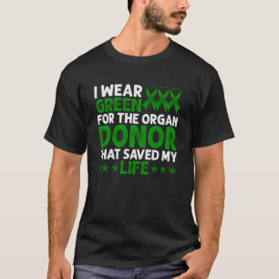 Camiseta Me Pongo Verde Para El Donante De Órganos Que Me S