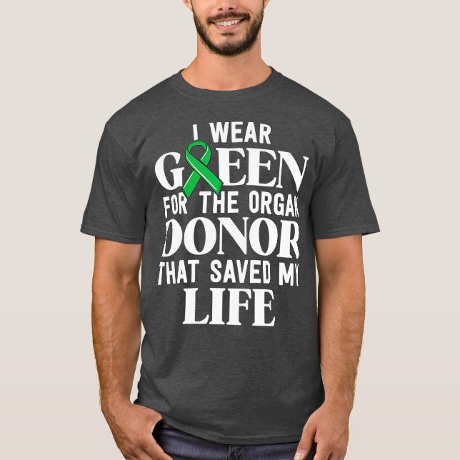 Camiseta Me Pongo Verde Para El Trasplante Del Donante De Ó (Anverso)