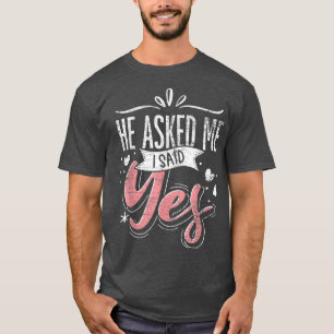 Camiseta Me Preguntó Que Sí Boda Invitación Compromiso