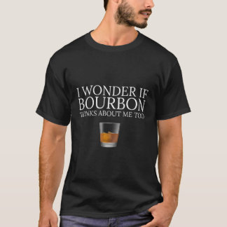 Camiseta Me Pregunto Si Bourbon Piensa También En Mí