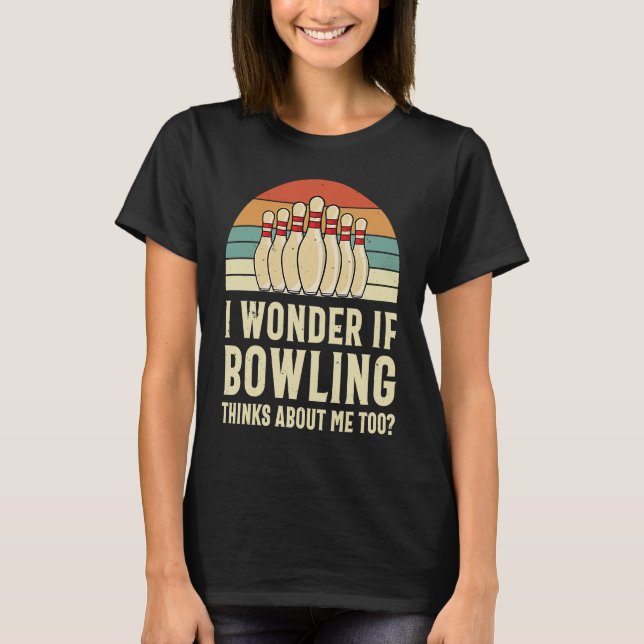 Camiseta Me pregunto si Bowling piensa en mí, la Liga Meme (Anverso)