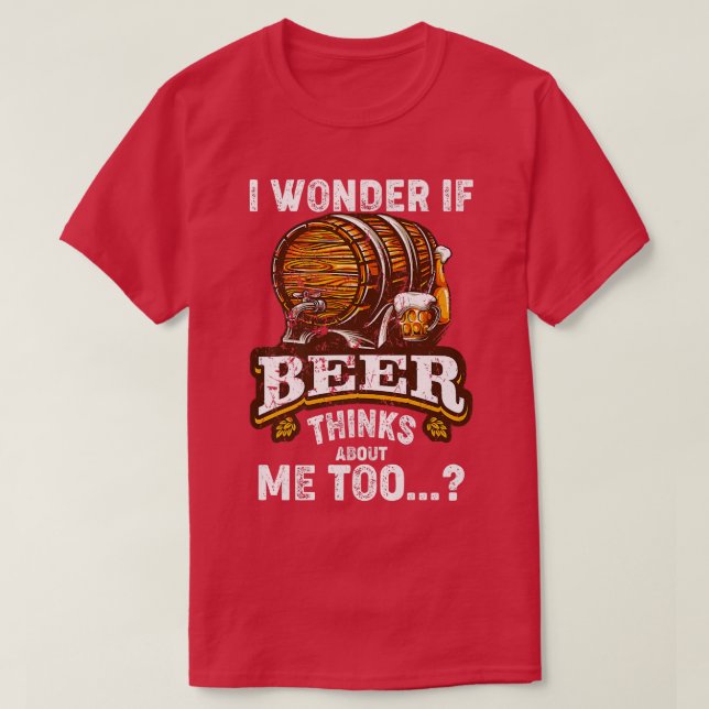 Camiseta Me Pregunto Si La Cerveza Piensa En Mí, Sarcast Mu (Diseño del anverso)