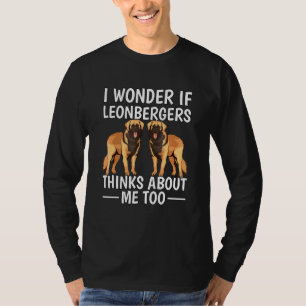 Camiseta Me Pregunto Si Leonbergers Piensa En Mí También Le
