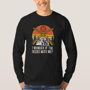 Camiseta Me pregunto si los ciervos me extrañan Caza de alc