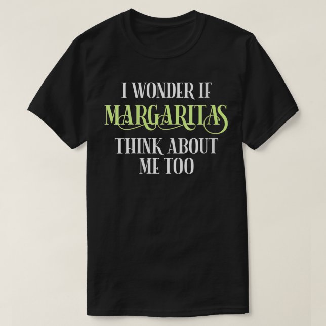 Camiseta Me Pregunto Si Margaritas Piensa En Mí También. (Diseño del anverso)