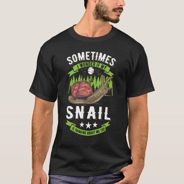 Camiseta Me Pregunto Si Mi Caracol Está Pensando En Mí Tamb (Anverso)