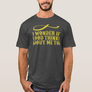 Camiseta Me Pregunto Si Pizza Piensa En Mí 3391472