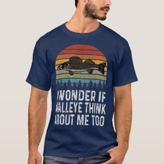 Camiseta Me Pregunto Si Walleye Piensa En Mí, Funny Walleye