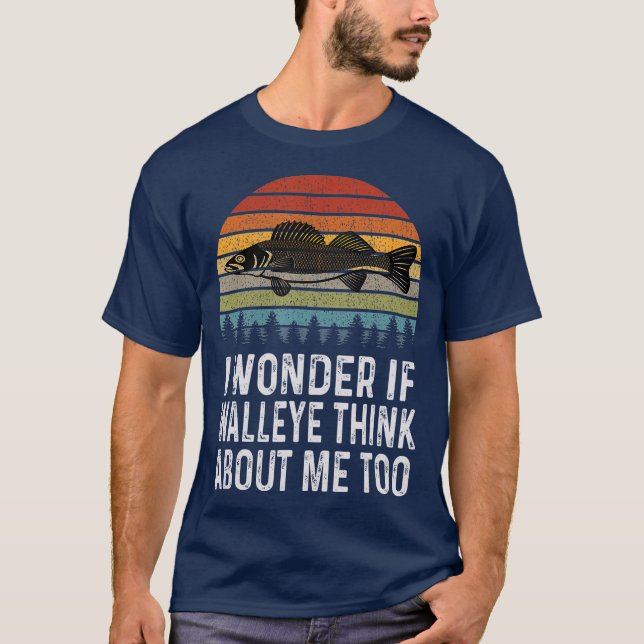 Camiseta Me Pregunto Si Walleye Piensa En Mí, Funny Walleye (Anverso)