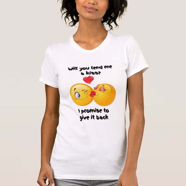 Camiseta ¿Me Prestas Un Beso Que Prometo Devolverlo? (Anverso)