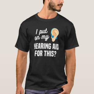 Camiseta Me Puse Mi Audífono Para Esta Audiología De Concie