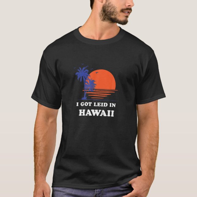 Camiseta Me quedé despierto en Hawaii Retro T Shirt 70s Thr (Anverso)