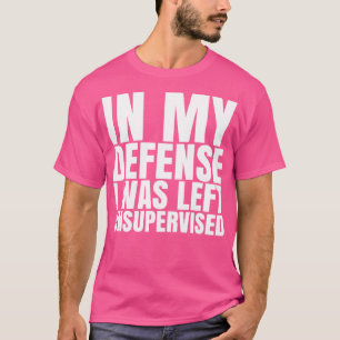 Camiseta Me Quedé Sin Supervisión Textos Blancos TShirt