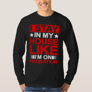 Camiseta Me quedo en mi casa como si estuviera en libertad