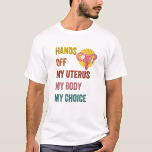 Camiseta Me quito el útero mi cuerpo mi elección mujeres re