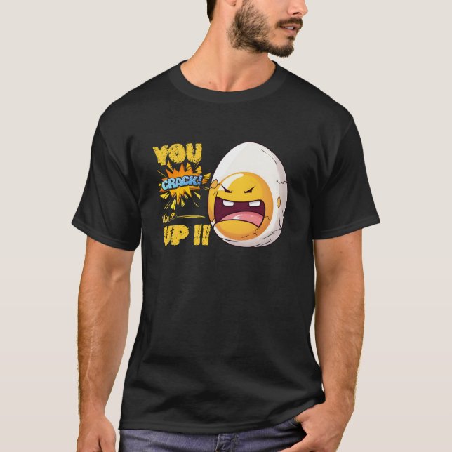 Camiseta Me resquebrajas, huevo (Anverso)