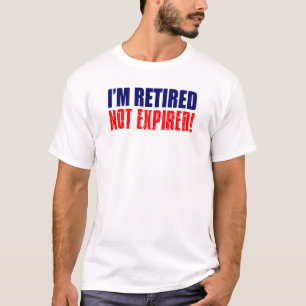 Camiseta Me retiran no expirado