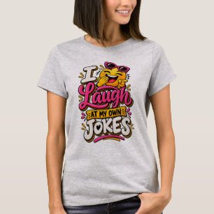 Camiseta Me río de mis propios chistes