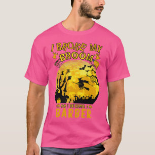 Camiseta Me Rompí El Baño Así Que Me Convertí En Un Bárber