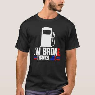 Camiseta Me rompí gracias a los precios del gas de Joe