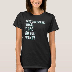 Camiseta Me Salí De La Cama Qué Más Quieres Humor Gracioso