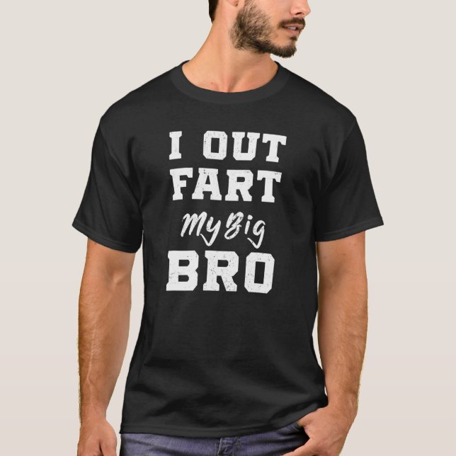 Camiseta Me Salto El Fart De Mi Pequeño Bro Bro, Pequeño Br (Anverso)