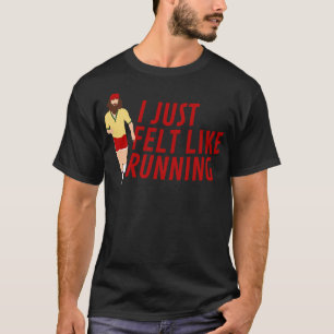 Camiseta Me sentí como correr Forrest Gump TShirt