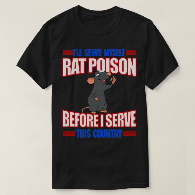 Camiseta Me Serviré De Veneno Rat Antes De Servir Esta Co (Diseño del anverso)