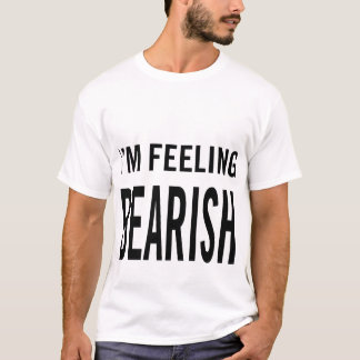 Camiseta Me siento bearish