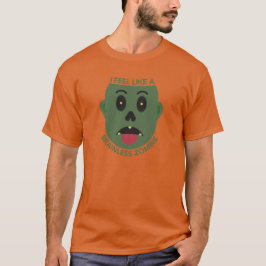 Camiseta Me Siento Como Un Zombi Sin Cerebro