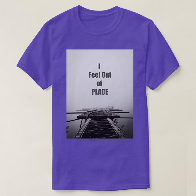 Camiseta Me siento fuera de lugar 1 (Diseño del anverso)