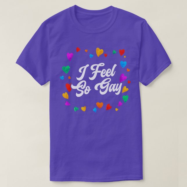 Camiseta Me siento tan gay como el orgullo arcoiris mes mie (Diseño del anverso)